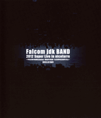Falcom JDK BAND 2012 Super Live in nicofarre