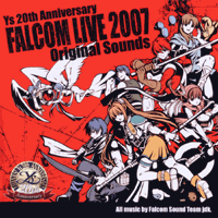 FALCOM LIVE 2007 Original Sounds - ファルコムライブ2007オリジナル