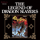 THE LEGEND OF DRAGON SLAYERS