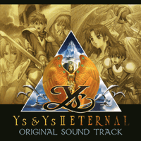 Original Sound Track Ys&YsII eternal - オリジナルサウンドトラック