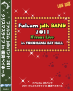 Falcom jdk BAND 2011 X'mas Live in YOKOHAMA BAY HALL