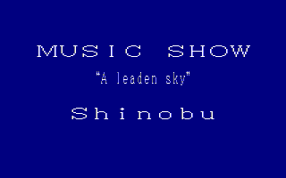 MUSIC SHOW A leaden sky